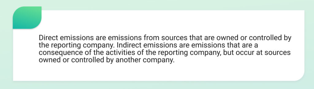 Direct emissions and indirect emissions are emissions.